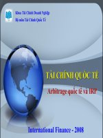 Bài giảng tài chính quốc tế   chương 5  arbitrage quốc tế và IRP