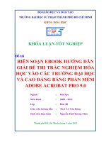 Biên soạn ebook hướng dẫn giải đề thi trắc nghiệm hóa học vào các trường đại học và cao đẳng bằng phần mềm adobe acrobat pro 9 0 