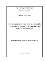 Luận văn thạc sĩ vận dụng phương pháp tính giá thành dựa trên cơ sở hoạt động (ACB) tại công ty TNHH MTV tân thành thắng