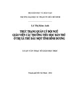 Thực trạng quản lý đội ngũ giáo viên các trường tiểu học bán trú ở thị xã thủ dầu một   tỉnh bình dương 