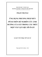 ỨNG DỤNG PHƯƠNG PHÁP hủy pô SI TRÔN để NGHIÊN cứu ẢNH HƯỞNG của sắt TRONG cấu TRÚC một vài vật LIỆU zê ô LIT 