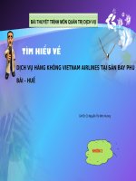 QUẢN TRỊ DỊCH vụ của HÃNG HÀNG KHÔNG VIETNAM AIRLINES tại sân BAY PHÚ bài HUẾ
