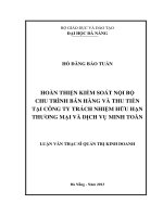 Luận văn thạc sĩ hoàn thiện kiểm soát nội bộ chu trình bán hàng và thu tiền tại công ty TNHH thương mại và dịch vụ minh toàn