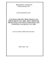 Vận dụng phương pháp thảo luận nhóm trong dạy học môn chính trị nhằm nâng cao chất lượng đào tạo ở trường cao đẳng cần thơ  luận văn thạc sĩ khoa học giáo dục