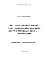 Xây dựng và sử dụng website phục vụ giáo dục vì sự phát triển bền vững trong dạy học địa lí 11 THPT ở an giang 