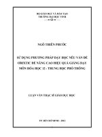 Sử dụng phương pháp dạy học nêu vấn đề ơrixtic để nâng cao hiệu quả giảng dạy môn hóa học 12   trung học phổ thông  luận