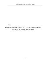 Tiếp cận dạy học giải quyết vấn đề vào giảng dạy chương II, III, v, sinh học 10 THPT