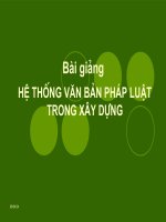 Bài giảng hệ thống văn bản pháp luật trong xây dựng