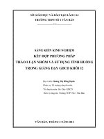 SKKN  kết hợp PHƯƠNG PHÁP THẢO LUẬN NHÓM và sử DỤNG TÌNH HUỐNG TRONG GIẢNG dạy GDCD KHỐI 12 