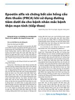 Epoetin alfa và chứng bất sản hồng cầu đơn thuần (PRCA) khi sử dụng đường tiêm dưới da cho bệnh nhân mắc bệnh thận mạn tính (tiếp theo) 