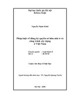 Pháp luật về đăng ký quyền sở hữu nhà ở và công trình xây dựng ở việt nam   luận văn ths  luật  60 38 50 pdf