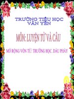Bài giảng tiếng việt 3 tuần 6 bài tập đọc   luyện từ và câu   mở rộng vốn từ trường học , dấu phẩy 9 