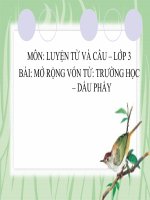 Bài giảng tiếng việt 3 tuần 6 bài tập đọc   luyện từ và câu   mở rộng vốn từ trường học , dấu phẩy 3 