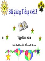 Bài giảng tiếng việt 3 tuần 6 bài tập làm văn   kể lại buổi đầu em đi học 