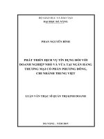 Luận văn thạc sĩ phát triển dịch vụ đối với doanh nghiệp nhỏ và vừa tại ngân hàng TMCP phương đông, chi nhánh trung việt