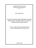 Ứng dụng phương pháp thẻ điểm cân bằng trong thực thi chiến lược tại công ty thương mại FPT miền trung   luận văn ths  kinh doanh và quản lý  60 34 01 02 pdf