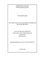Phát triển năng lực giải toán số phức cho học sinh trung học phổ thông  luận văn ths  giáo dục học  60 14 01 11 pdf