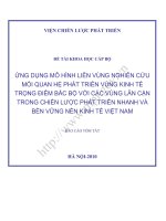 Đề tài khoa học cấp Bộ: Ứng dụng mô hình liên vùng nghiên cứu mối quan hệ phát triển vùng kinh tế trọng điểm Bắc Bộ với các vùng lân cận trong chiến lược phát triển nhanh và bền vững nền kinh tế Việt Nam
