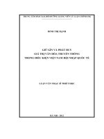 Giữ gìn và phát huy giá trị văn hóa truyền thống trong điều kiện việt nam hội nhập quốc tế   luận văn ths  triết học  60