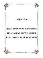 LUẬN văn   HẠCH TOÁN XUẤT KHẨU HÀNG HOÁ tại các DOANH NGHIỆP KINH DOANH XUẤT NHẬP KHẨU