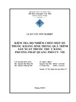 kiểm tra độ nhiễm chéo một số thuốc kháng sinh trong quá trình sản xuất thuốc thú y bằng phương pháp quang phổ uv  vis 