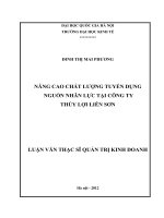 Nâng cao chất lượng tuyển dụng nguồn nhân lực tại công ty thủy lợi liễn sơn   luận văn ths  kinh doanh và quản lý  60 34