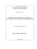 Hội nhập kinh tế quốc tế của việt nam thực trạng và các giải pháp thúc đẩy hội nhập   luận văn ths  kinh tế pdf