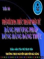 Tiết 10 Đại số 8:Phân tích đa thức thành nhân tử bằng  phương pháp dùng hằng đẳng thức