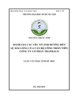 Đánh giá các yếu tố ảnh hưởng đến sự hài lòng của cán bộ công nhân viên công ty cổ phần traphaco 