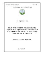 Phân tích sử dụng thuốc điều trị một số rối loạn nhịp tim thường gặp ở bệnh nhân nhồi máu cơ tim cấp tại viện tim mạch việt nam 
