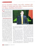 Về thị trường vàng, nợ xấu, thành lập công ty mua bán nợ xấu, thanh khoản và tăng trưởng tín dụng 