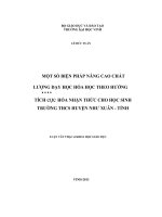Một số biện pháp nâng cao chất lượng dạy học hóa học theo hưòng tích cực hóa nhận thức cho học sinh ỏ’ các trưòng TIICS huyện như xuân — tỉnh thanh hóa 