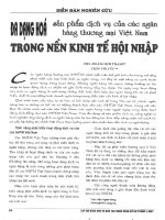 Đa dạng hóa sản phẩm dịch vụ của các ngân hàng thương mại việt nam trong nền kinh tế hội nhập 