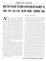 Một số vấn đề về kiểm toán nội bộ nghiệp vụ cho vay tại các ngân hàng thương mại 