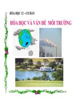 Bài giảng bài hóa học và vấn đề môi trường hóa học 12 (2) 