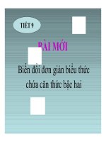 Bài giảng bài biến đổi đơn giản biểu thức chứa căn bậc hai đại số 9 
