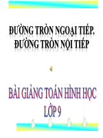 Bài giảng bài đường tròn ngoại tiếp đường tròn nội tiếp hình học 9 (2) 