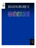 Bài giảng bài nhận biết một số chất khí hóa học 12 