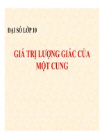 Bài giảng bài giá trị lượng giác của một cung đại số 10 (2) 