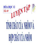 Bài giảng bài luyện tập tính chất của nhôm và hợp chất của nhôm hóa học 12 (2) 