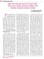 Một số vấn đề đặt ra cho việc đào tạo công nghệ thông tin trong ngành ngân hàng 