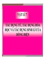Bài giảng bài tác dụng từ, tác dụng hóa học và tác dụng sinh lí của dòng điện vật lý 7 (7) 