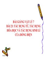 Bài giảng bài tác dụng từ, tác dụng hóa học và tác dụng sinh lí của dòng điện vật lý 7 (10) 