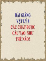 Bài giảng bài các chất được cấu tạo như thế nào vật lý lớp 8 (12) 