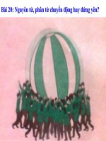 Bài giảng bài nguyên tử, phân tử chuyển động hay đứng yên vật lý 8 (5) 