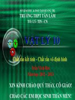 Bài giảng bài chất rắn kết tinh chất rắn vô định hình vật lý 10 (7) 