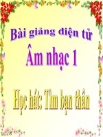 Bài giảng bài học hát tìm bạn thân âm nhạc 1 (2) 