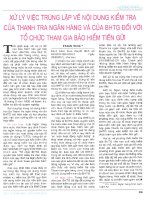 Xử lý việc trùng lặp về nội dung kiểm tra của thanh tra ngân hàng và của BHTG đối với tổ chức tham gia bảo hiểm tiền gửi 