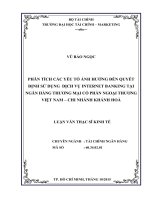 phân tích các yếu tố ảnh hưởng đến quyết định sử dụng  dịch vụ internet banking tại ngân hàng thương mại cổ phần ngoại thương việt nam, chi nhánh khánh hoà 