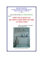 Đồ án thiết kế và khảo sát hệ thống ghép bơm nối tiếp và song song